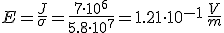 E=\frac{J}{\sigma}=\frac{7\cdot 10^{6}}{5.8\cdot 10^{7}}=1.21\cdot 10^{-1}\,\frac{V}{m}
