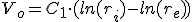 V_o=C_1\cdot (ln(r_i)-ln(r_e))