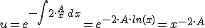 u=e^{-\int 2\cdot \frac{A}{x}\,dx }=e^{-2\cdot A\cdot ln(x)}=x^{-2\cdot A}