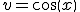 v=cos(x)