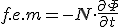 f.e.m=-N\cdot \frac{\partial{\Phi}}{\partial{t}}