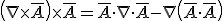 \left(\nabla\times \bar{A}\right)\times \bar{A}=\bar{A}\cdot &nbsp;\nabla \cdot \bar{A}-\nabla\left(\bar{A}\cdot \bar{A}\right)
