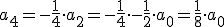a_{4}=-\frac{1}{4}\cdot a_{2}=-\frac{1}{4}\cdot -\frac{1}{2}\cdot a_{0}=\frac{1}{8}\cdot a_{0}