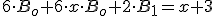 6\cdot B_o+6\cdot x\cdot B_o+2\cdot B_1=x+3