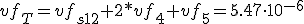 vf_{T}=vf_{s12}+2*vf_4+vf_5=5.47\cdot 10^{-6}