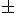 \pm