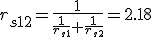 r_{s12}=\frac{1}{\frac{1}{r_{s1}}+\frac{1}{r_{s2}}}=2.18