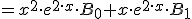 =x^2 \cdot e^{2\cdot x}\cdot B_0+x\cdot e^{2\cdot x}\cdot B_1