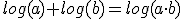 log(a)+log(b)=log(a\cdot b)