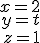 \begin{align} x=2\\ y= t\\ z=1\end{align}