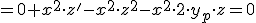 =0+x^2\cdot z&#39; -x^2\cdot z^2-x^2\cdot 2\cdot y_p\cdot z=0