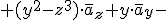 +( &nbsp;y^2- z^3)\cdot \overline{a}_z+y\cdot \overline{a}_y-