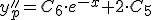 y_p&#39;&#39;=C_6\cdot e^{-x}+2\cdot C_5