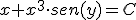 x+x^3\cdot sen(y)=C