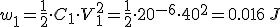 w_1=\frac{1}{2}\cdot C_1 \cdot V_{1}^2=\frac{1}{2}\cdot 20^{-6}\cdot 40^2=0.016\,J