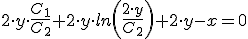 2\cdot y \cdot \frac{C_1}{C_2}+2\cdot y\cdot ln \left(\frac{2\cdot y}{C_2}\right)+2\cdot y-x=0